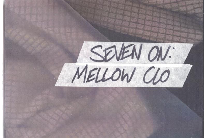 SEVEN ON: Mellow Clo