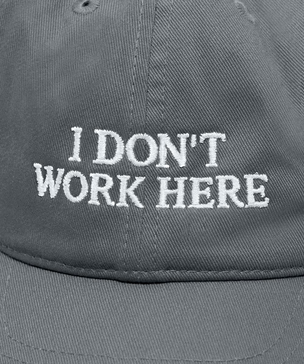 IDEA SORRY CAP 『I DON’T WORK HERE 』 5190910925.jpg