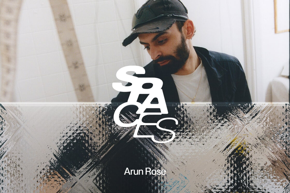 SPACES: Arun Rose